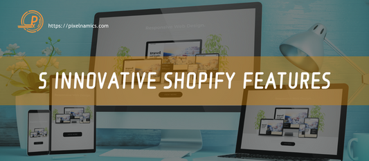 5 Innovative Shopify Features Every Health and Wellness Entrepreneur Should Utilize