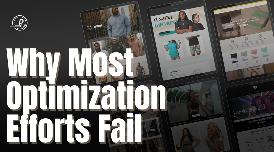 Why Most Optimization Efforts Fail