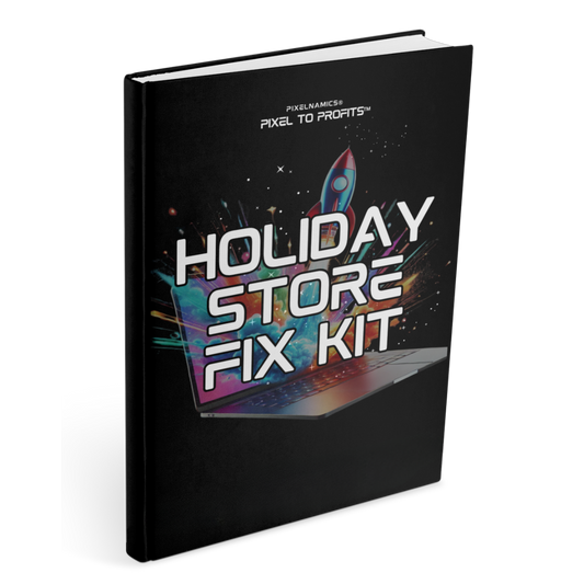 BFCM & Holiday Store Fix Kit